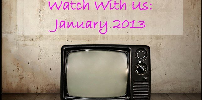 Watch With us. January 2013